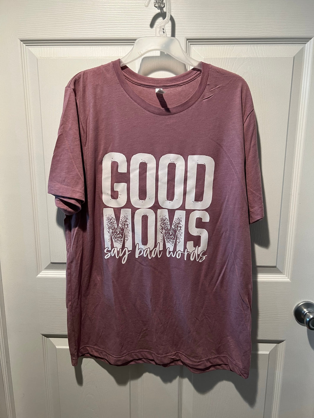 Good Moms Say Bad Words Shirt - Size XL