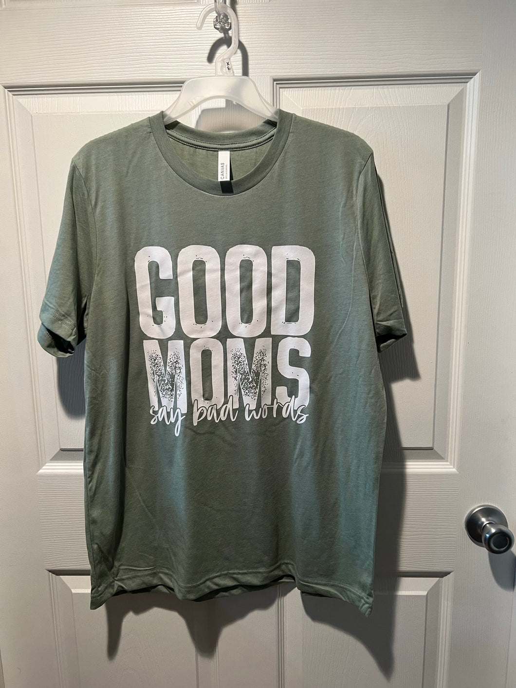Good Moms Say Bad Words Shirt - Size Large
