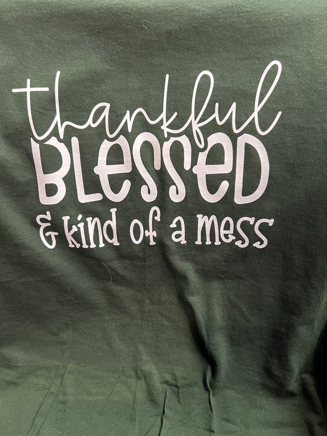 Thankful Blessed Mess Shirt - Size Medium